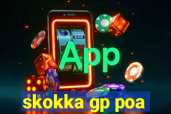 skokka gp poa